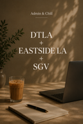 Admin & Chill - DTLA + EASTSIDE LA + SGV